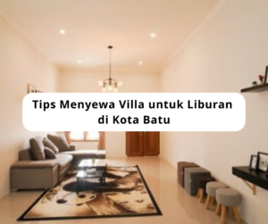 Sewa Villa Batu, Sewa Villa Kota Batu, Sewa Villa Murah, The Honeymoon Cendana Villa, Villa Aestetik, Villa Batu, villa bulan madu, villa bulan madu batu, Villa Malang, villa untuk liburan