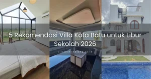 cover 5 rekomendasi villa kota batu untuk libuar sekolah 2026